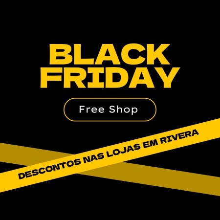 Black Friday! Confira as ofertas nos free shops de Rivera